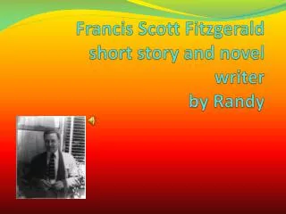 Francis Scott Fitzgerald short story and novel writer by Randy