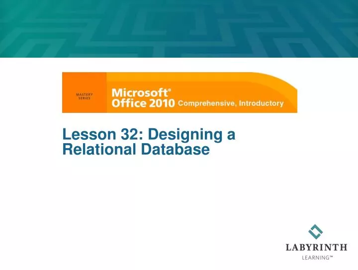 lesson 32 designing a relational database
