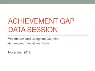 Achievement Gap Data Session