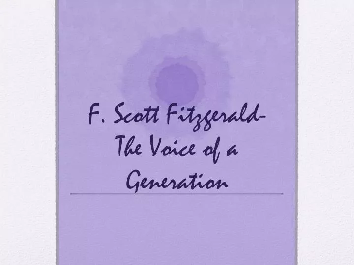 f scott fitzgerald the voice of a generation