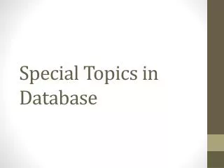 Special Topics in Database