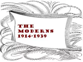 The Moderns 1914-1939