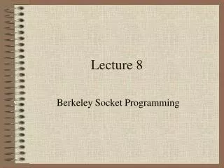 Lecture 8