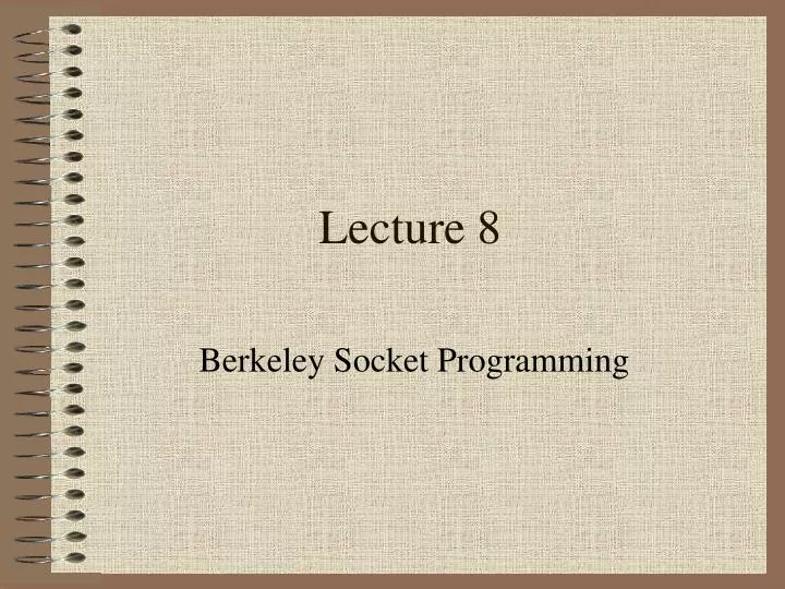 lecture 8