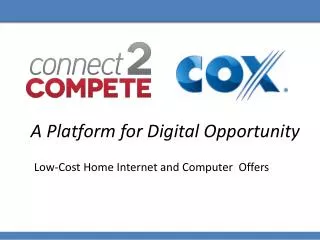A Platform for Digital Opportunity Low-Cost Home Internet and Computer Offers