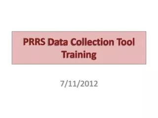 PRRS Data Collection Tool Training