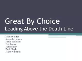Great By Choice Leading Above the Death Line
