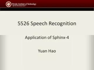 5526 Speech Recognition