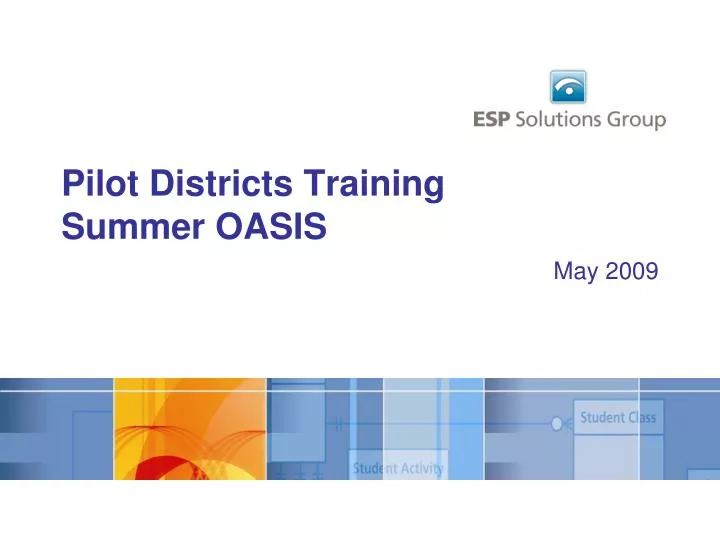pilot districts training summer oasis