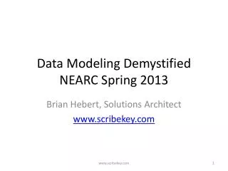 Data Modeling Demystified NEARC Spring 2013