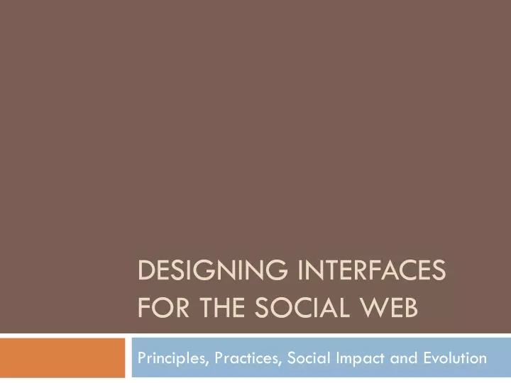 designing interfaces for the social web