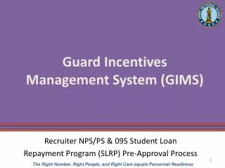 Guard Incentives Management System (GIMS)