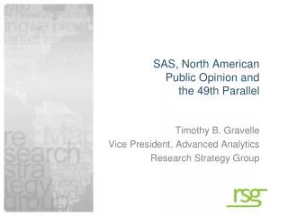 SAS, North American Public Opinion and the 49th Parallel
