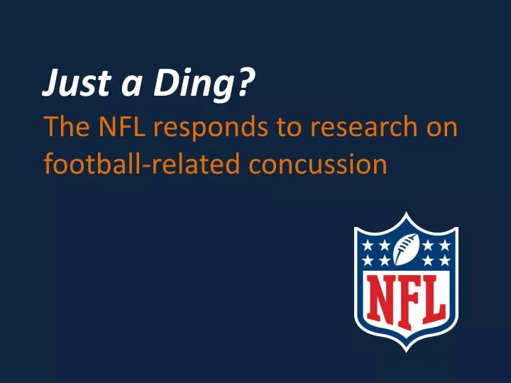 just a ding the nfl responds to research on football related concussion