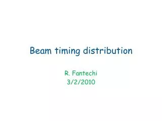 Beam timing distribution