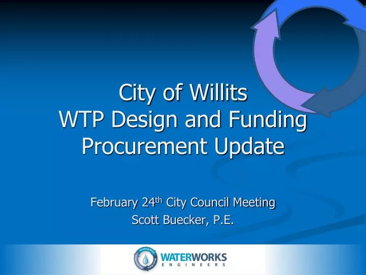 city of willits wtp design and funding procurement update