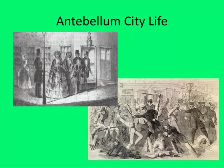 antebellum city life