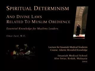 Spiritual Determinism And Divine Laws Related To Muslim Obedience
