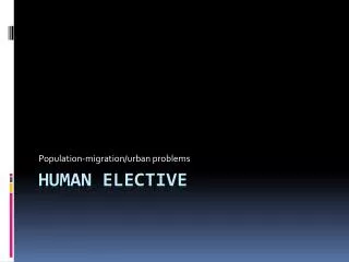 Human Elective