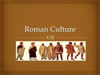 Roman Culture