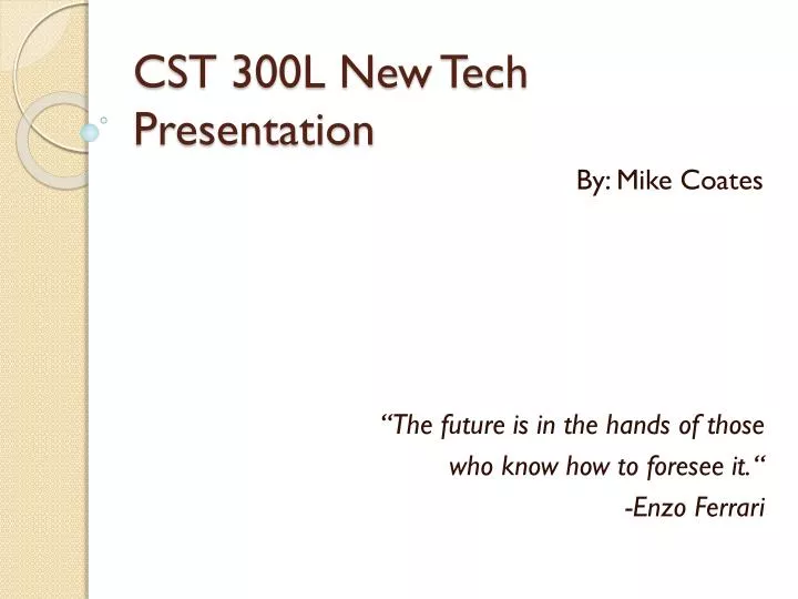 cst 300l new tech presentation