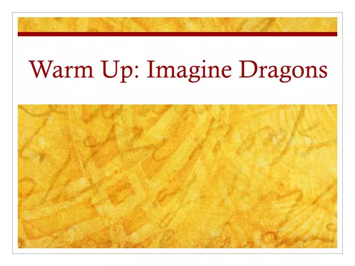 warm up imagine dragons