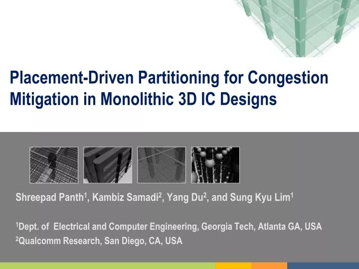 placement driven partitioning for congestion mitigation in monolithic 3d ic designs