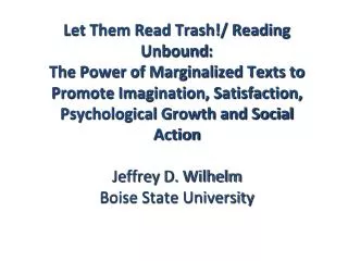 Let Them Read Trash!/ Reading Unbound :