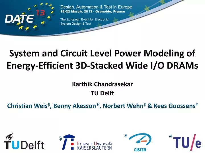 system and circuit level power modeling of energy efficient 3d stacked wide i o drams