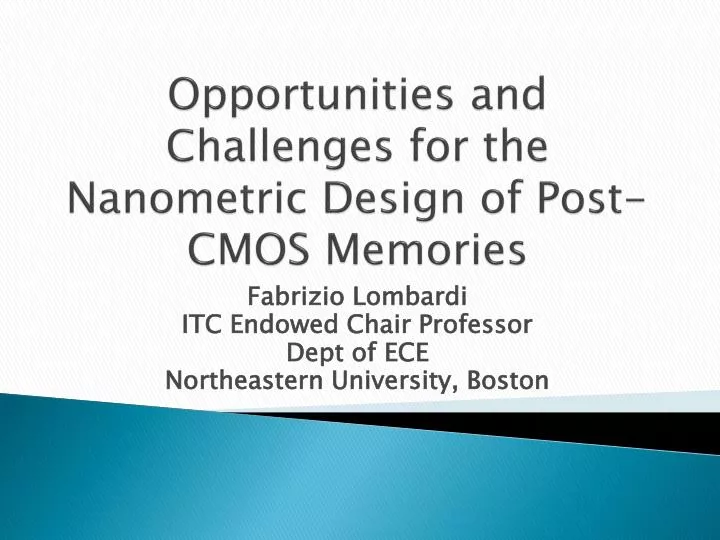 opportunities and challenges for the nanometric design of post cmos memories