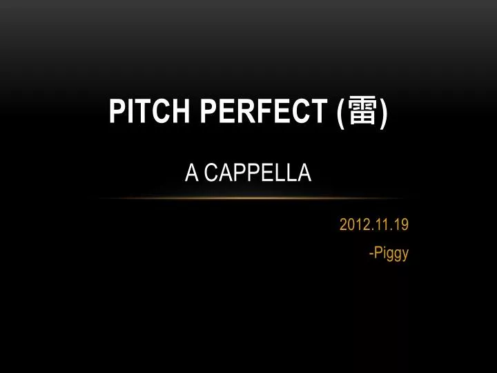 pitch perfect a cappella