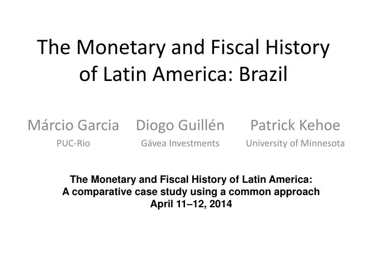 the monetary and fiscal history of latin america brazil