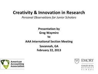 Creativity &amp; Innovation in Research Personal Observations for Junior Scholars