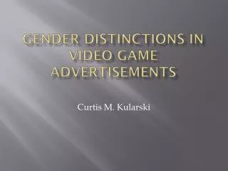 Gender Distinctions in Video Game Advertisements