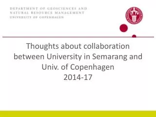 Thoughts about collaboration between University in Semarang and Univ. of Copenhagen 2014-17