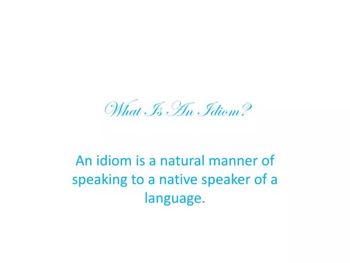 what is an idiom