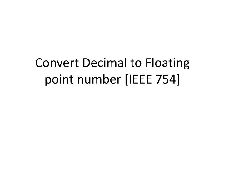 convert decimal to floating point number ieee 754