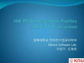 IHE PCD Integration Profiles : PCD-01 Transaction