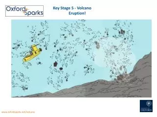 Key Stage 5 - Volcano 				Eruption!