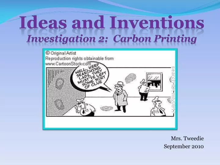 ideas and inventions investigation 2 carbon printing