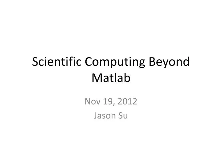 scientific computing beyond matlab