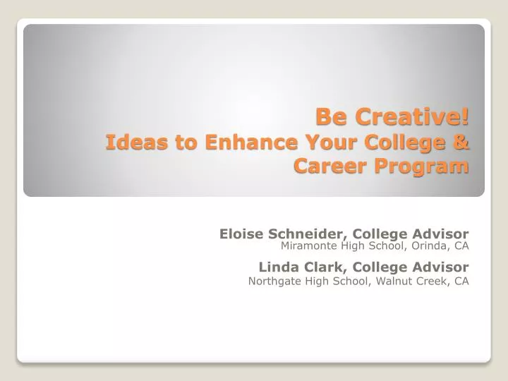be creative ideas to enhance your college career program