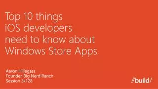 Top 10 things iOS developers need to know about Windows Store Apps