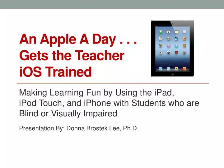 an apple a day gets the teacher ios trained