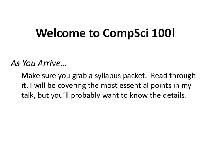 welcome to compsci 100