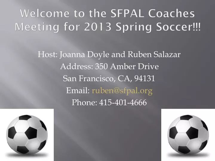 welcome to the sfpal coaches meeting for 2013 spring soccer