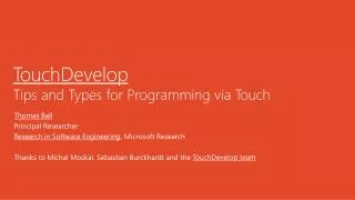 TouchDevelop Tips and Types for Programming via Touch