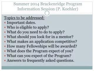 Summer 2014 Brackenridge Program Information Session (P. Koehler)
