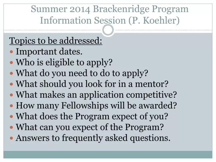 summer 2014 brackenridge program information session p koehler