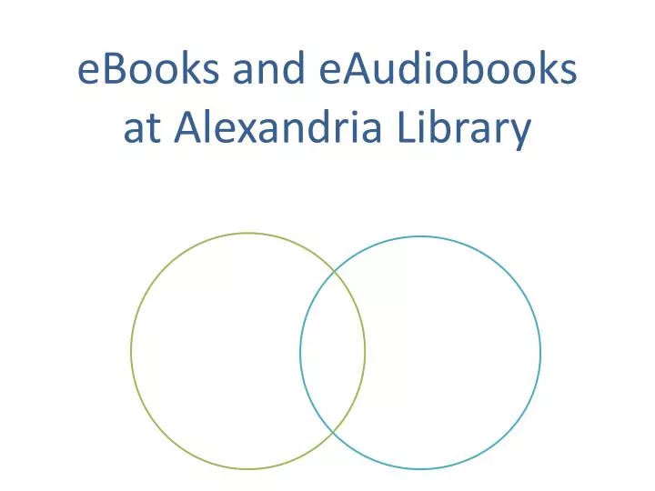 ebooks and eaudiobooks at alexandria library